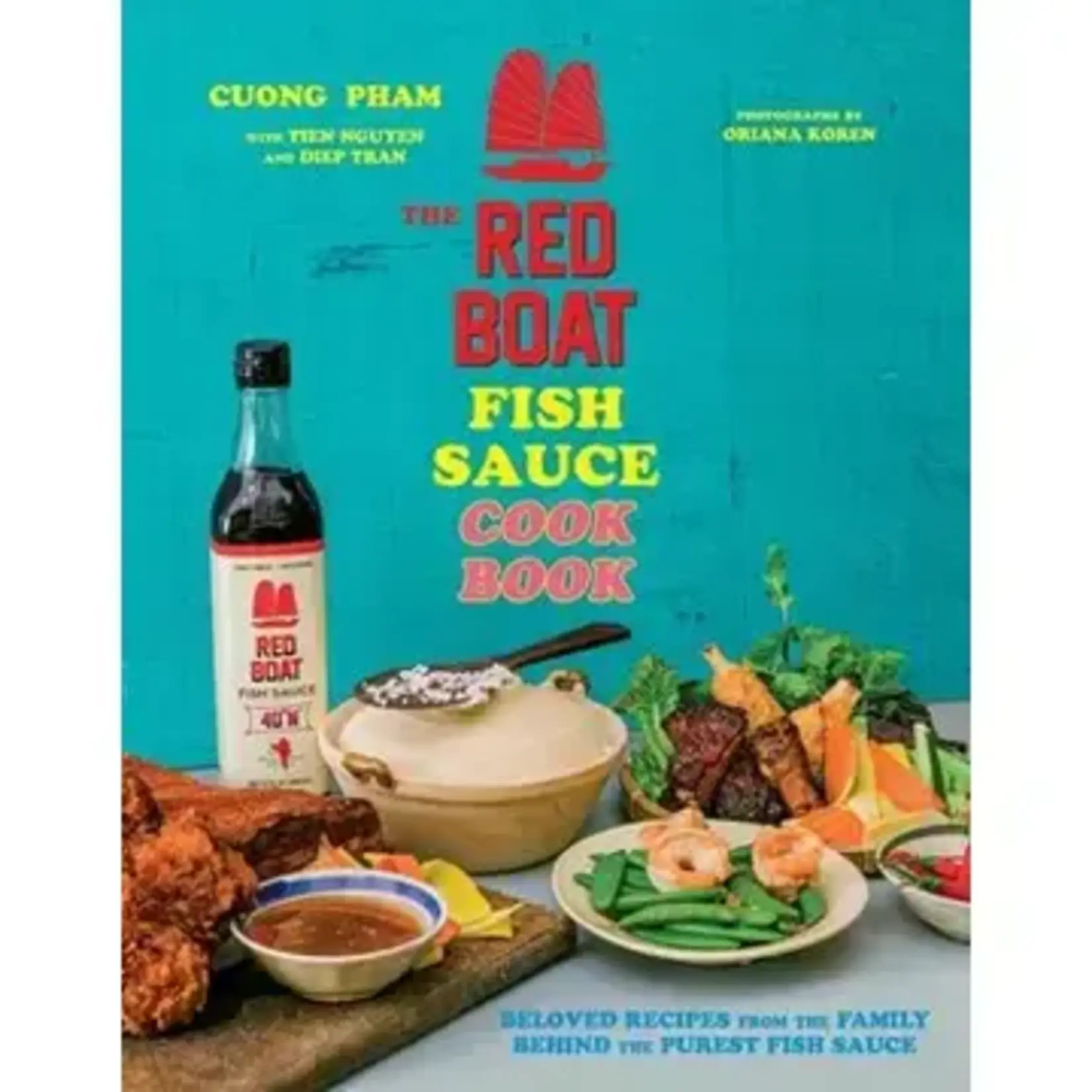 HarperCollins Red Boat Fish Sauce Cookbook, The: Cuong Pham