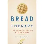 HarperCollins Bread Therapy : Pauline Beaumont