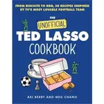HarperCollins Unofficial Ted Lasso Cookbook, The: Aki Berry