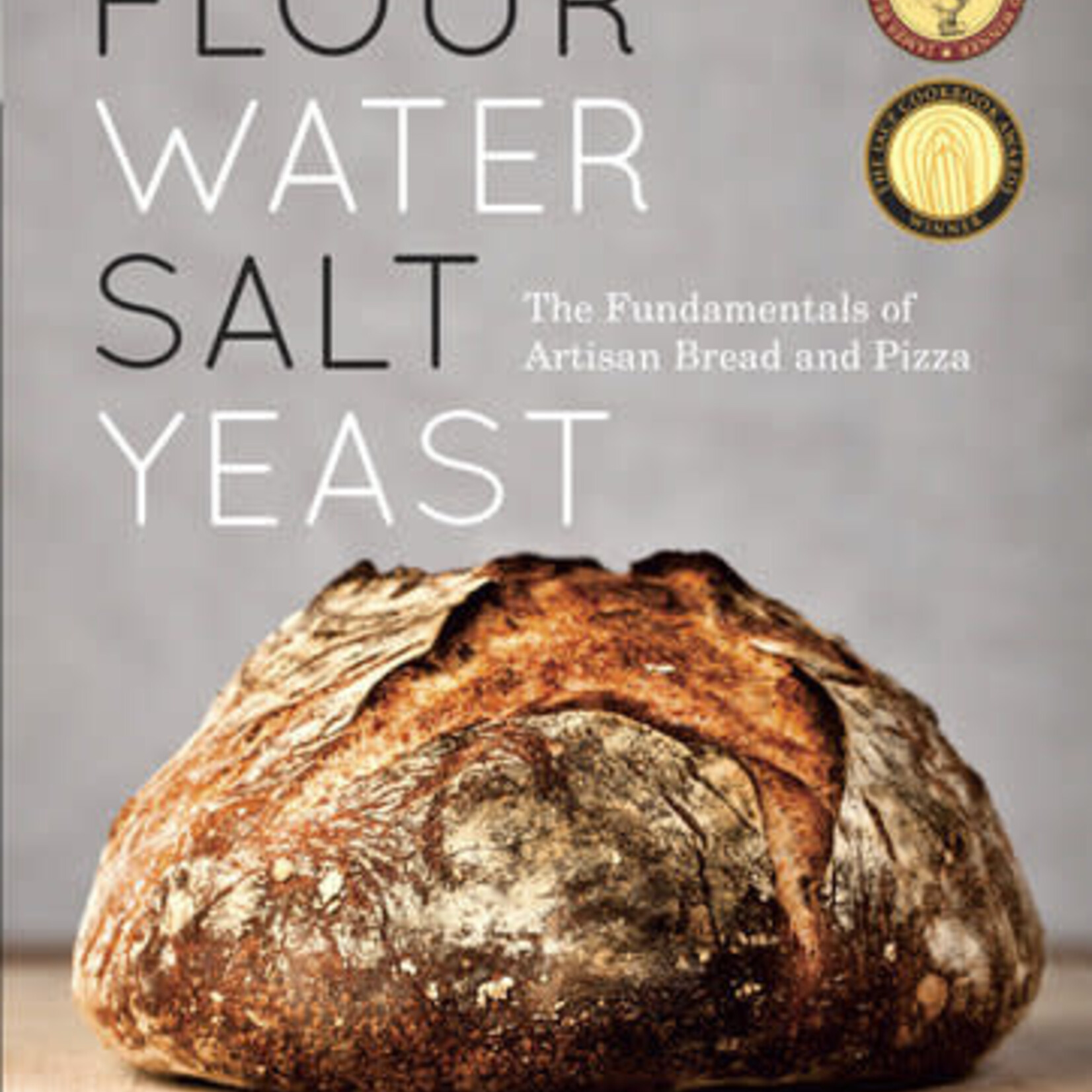 PENGUIN RANDOM HOUSE  Flour Water Salt Yeast