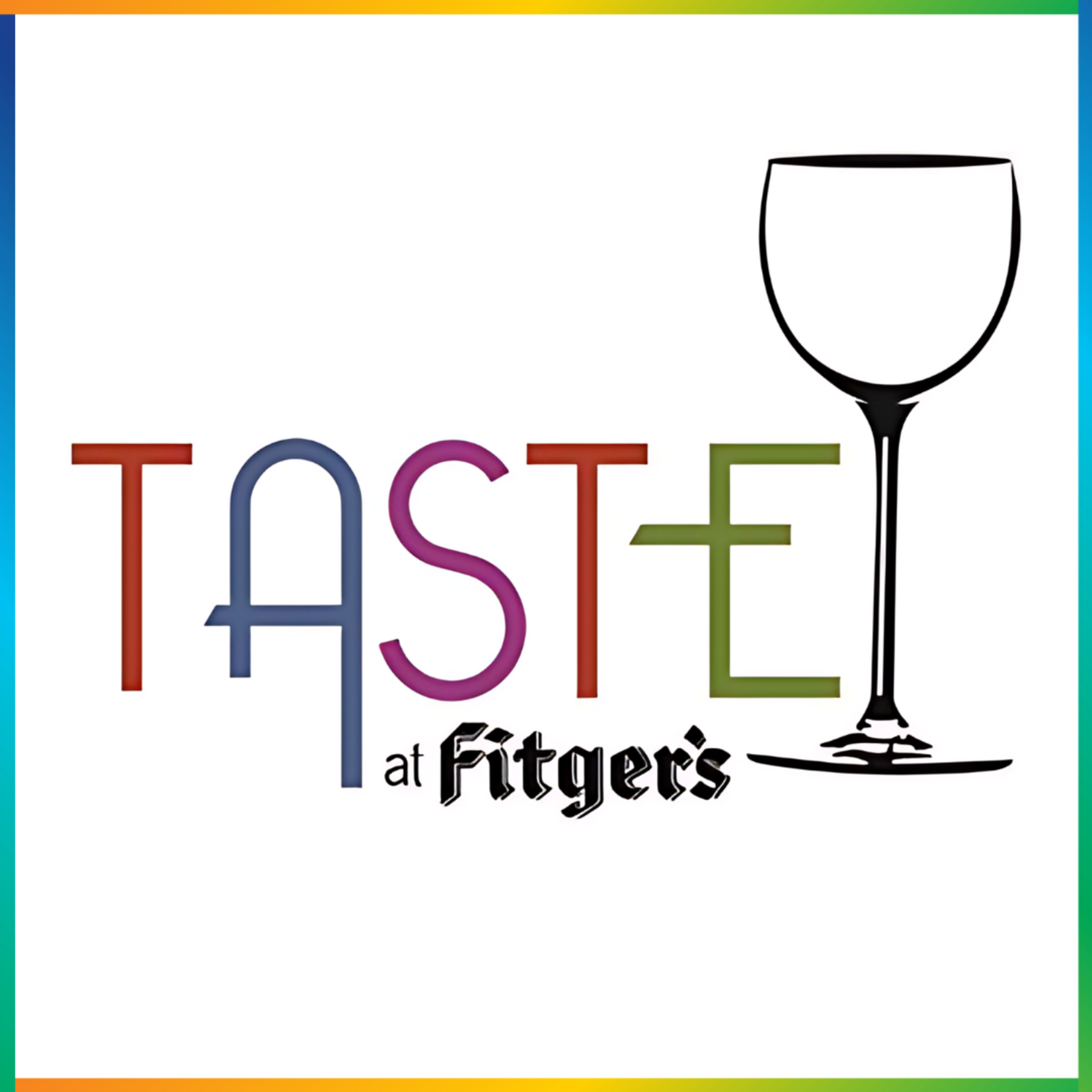 Taste at Fitger's Taste at Fitger's 2026: Friday, March 27th at 6pm