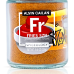 Spiceology Alvin Cailan | Fries Szn