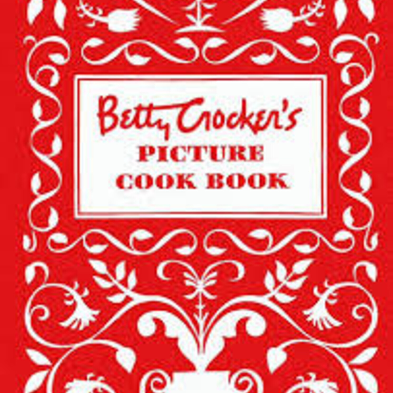Abby Olson Thomas Landgren Registry Betty Crocker's Picture Cookbook: Betty Crocker | Abby Olson Thomas Landgren Registry