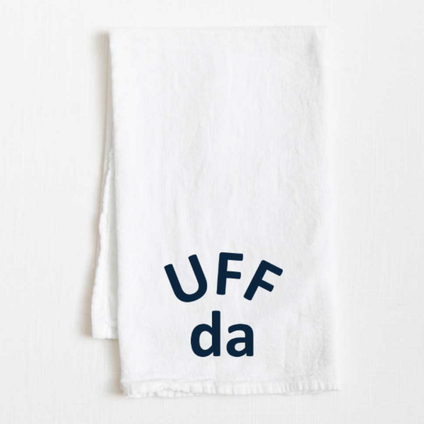 Minnesota Awesome Uff Da Minnesota Flour Sack Towel | Minnesota Awesome