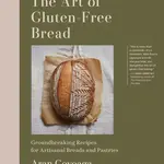 The Art of Gluten-Free Bread