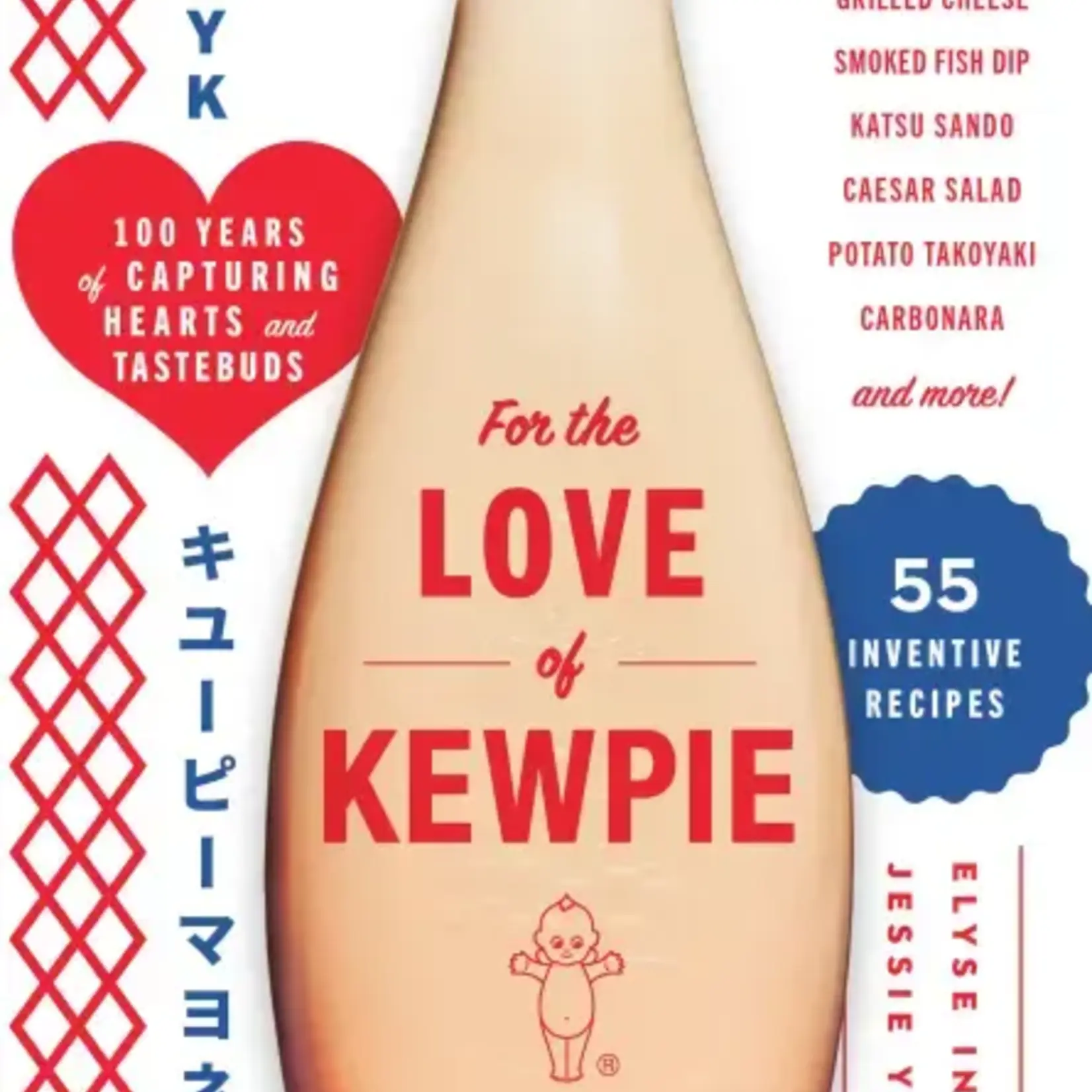 For the Love of Kewpie (The Kewpie Mayo Cookbook)