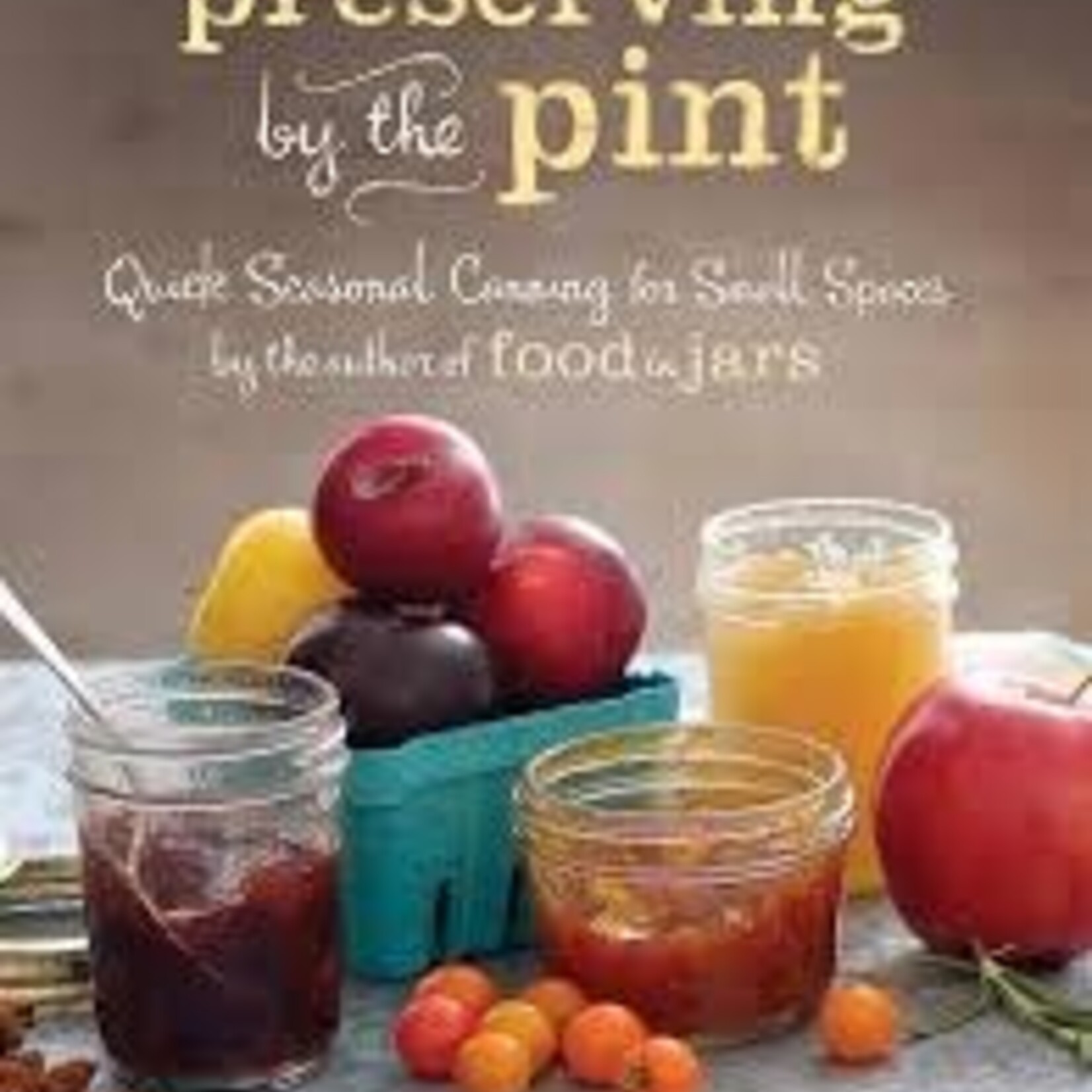 Preserving By The Pint