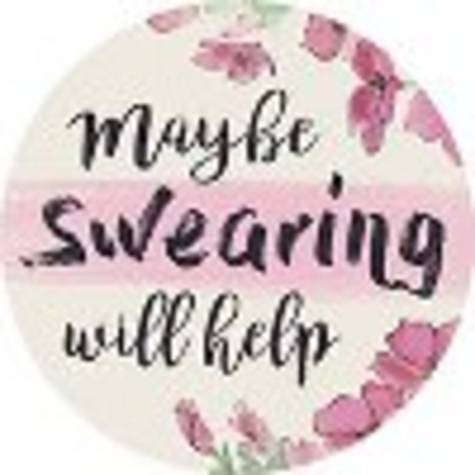 "Swearing Help" Round Car Coaster