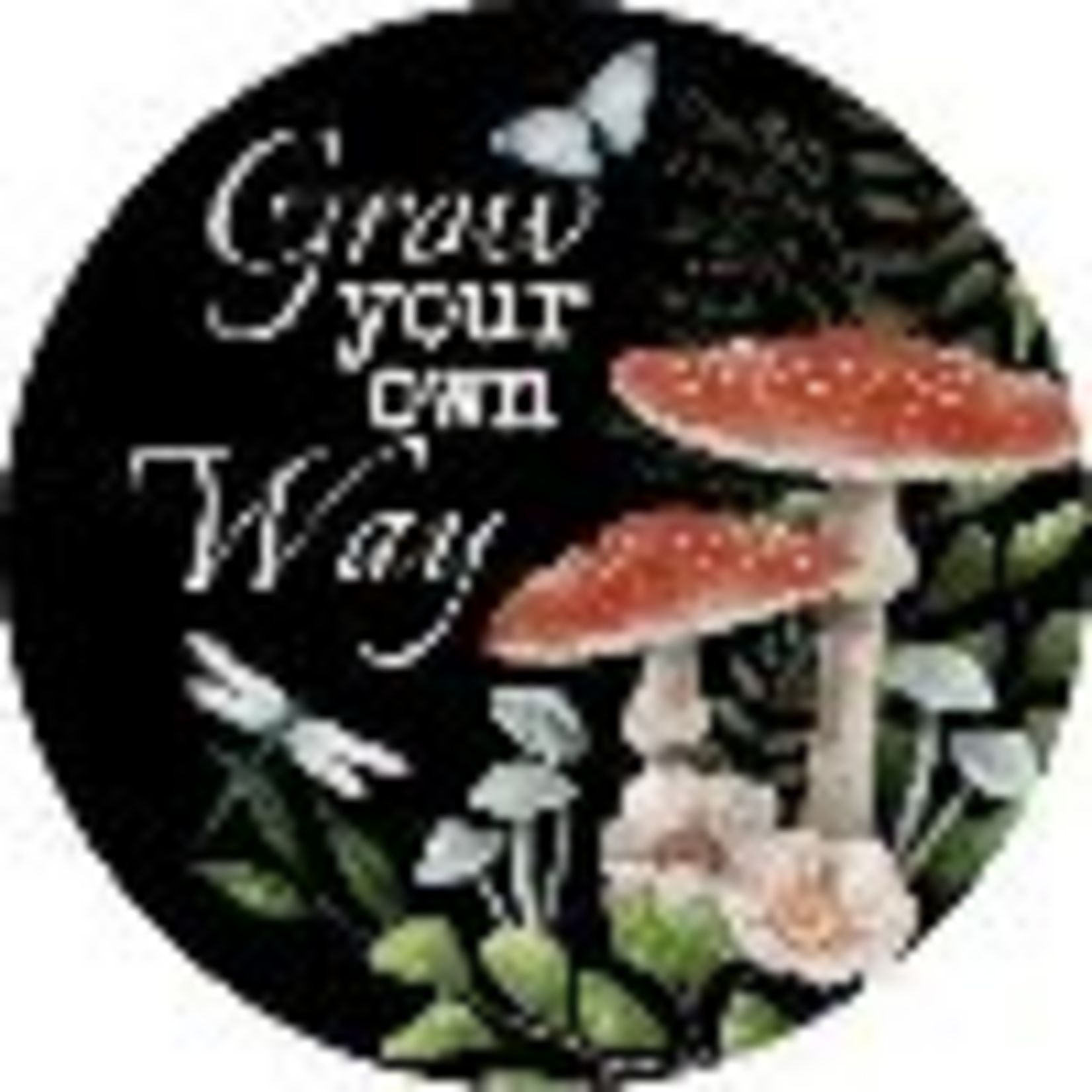 "Grow Your Own Way" Round Car Coaster