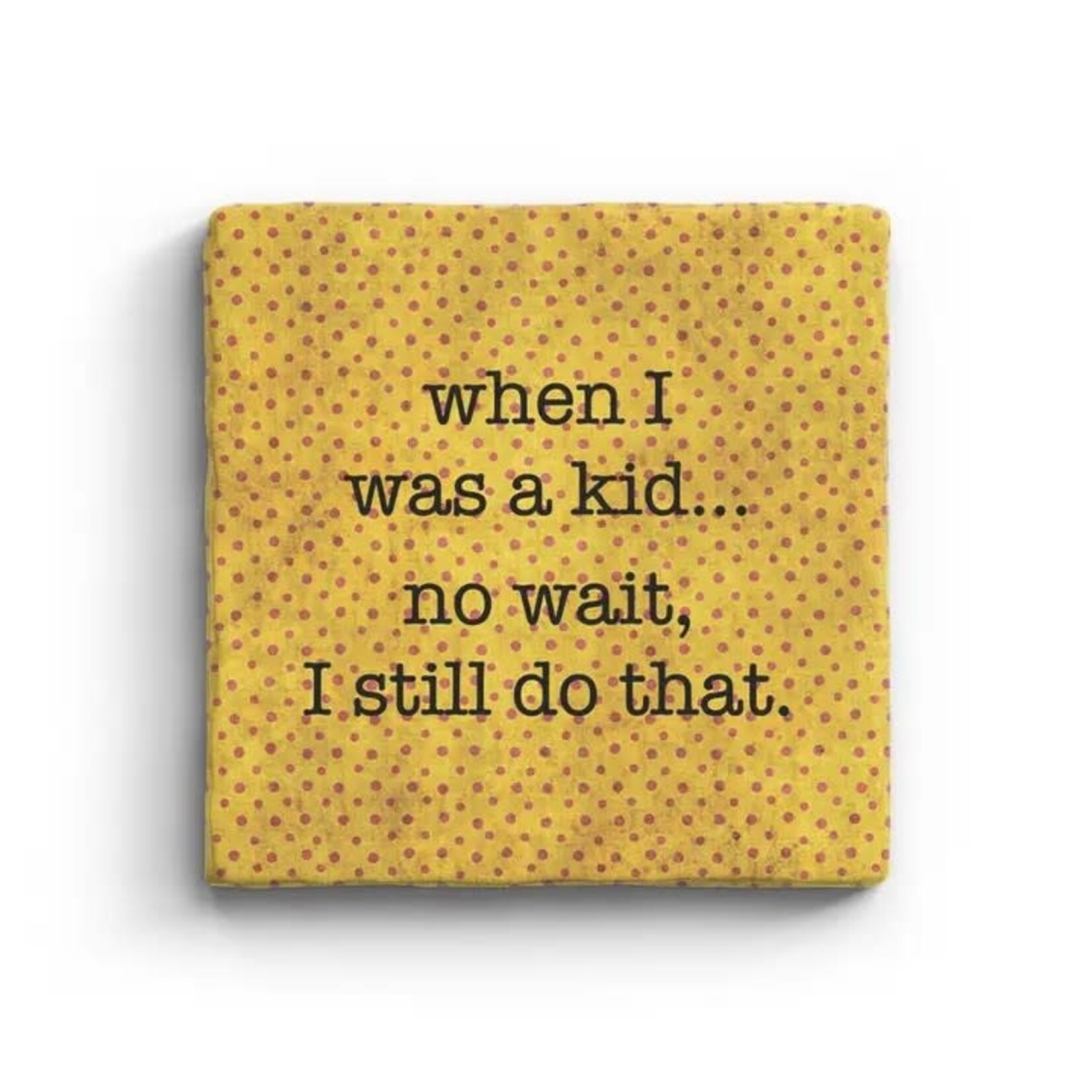 Paisley & Parsley When I Was a Kid - Marble Coaster