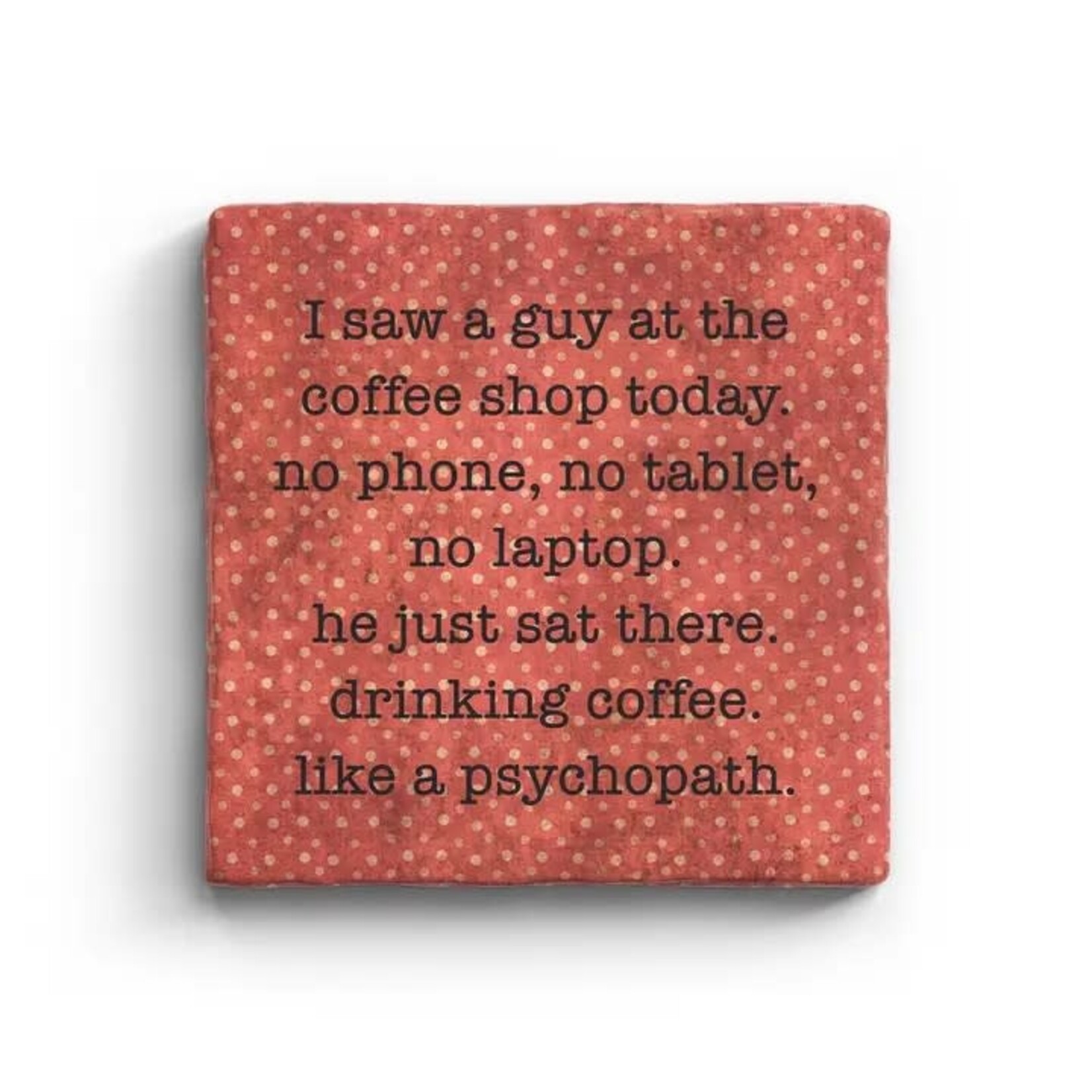 Paisley & Parsley Psychopath - Marble Coaster