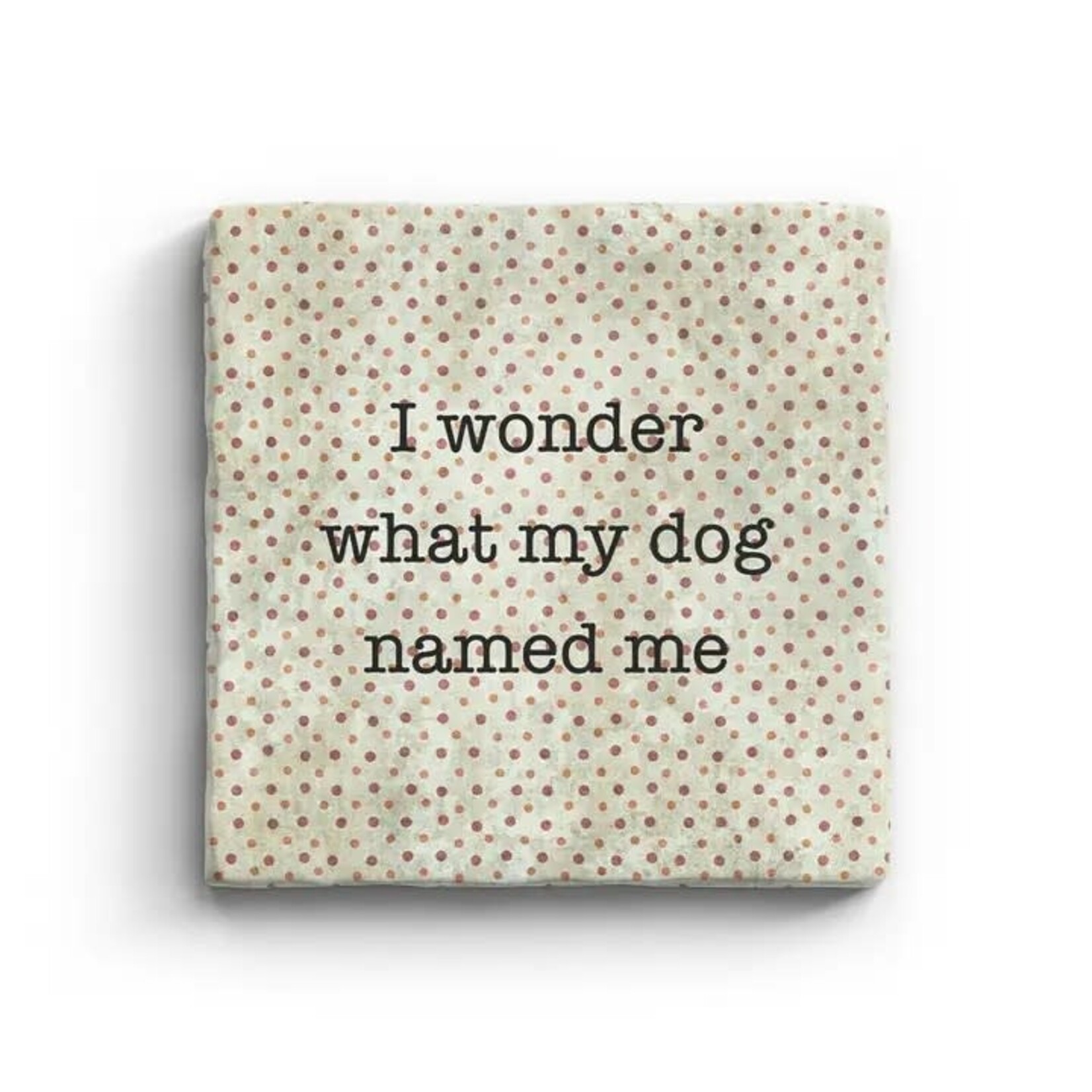 Paisley & Parsley Dog Named Me - Marble Coaster