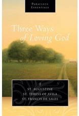 Paraclete Press Three Ways of Loving God