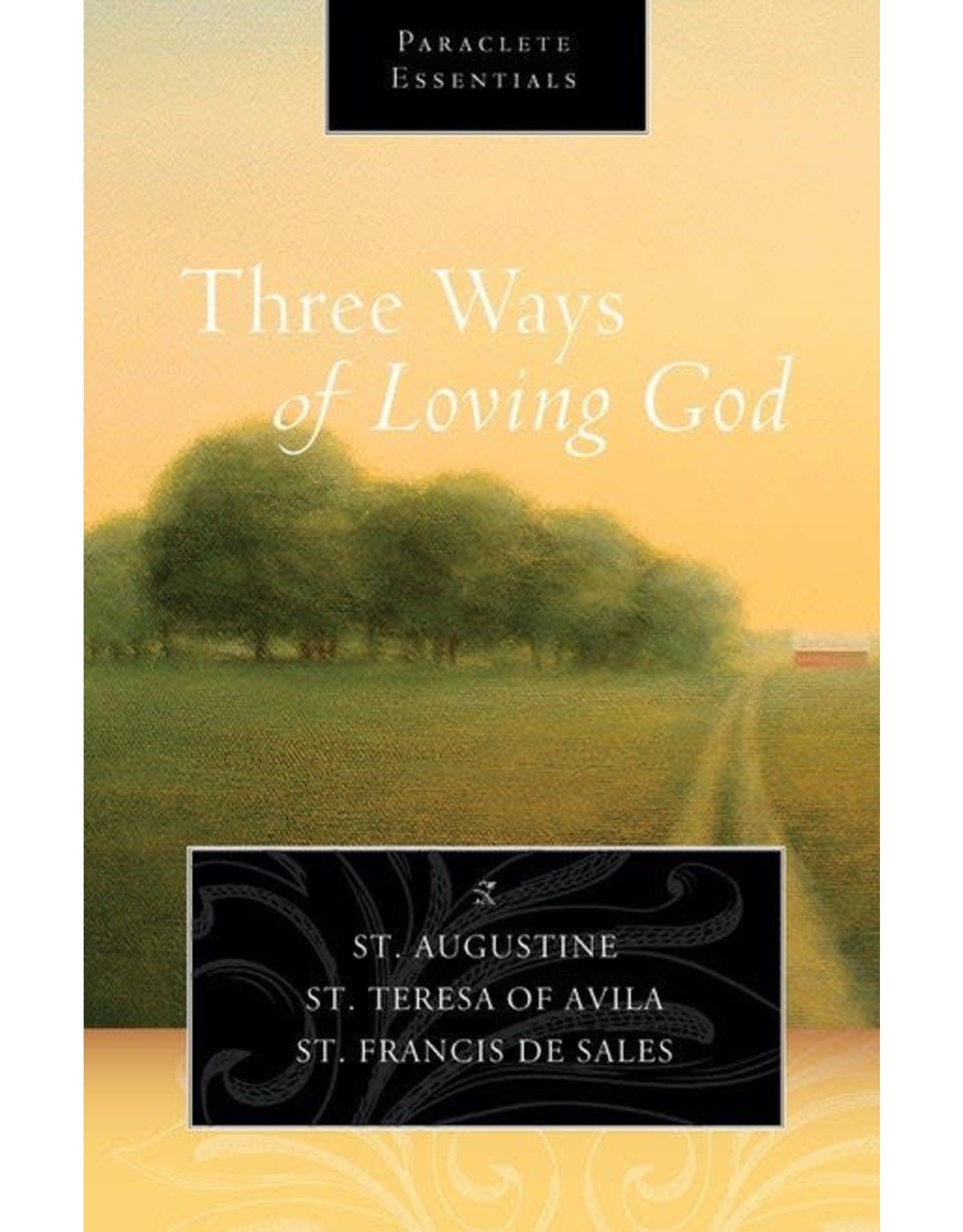Paraclete Press Three Ways of Loving God