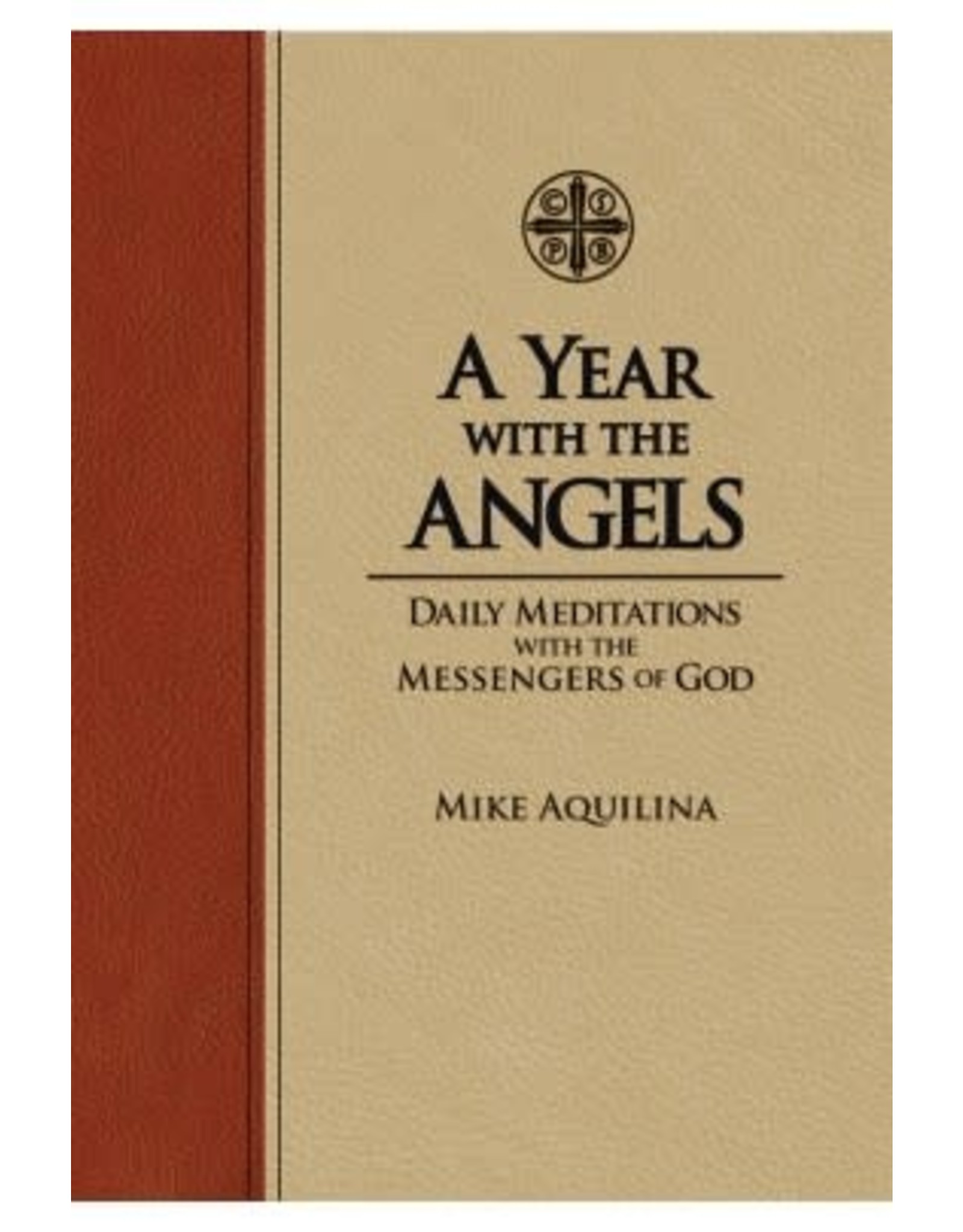 A Year with the Angels: Daily Meditations with the Messengers of God by Mike Aquilina - Imitation Leather