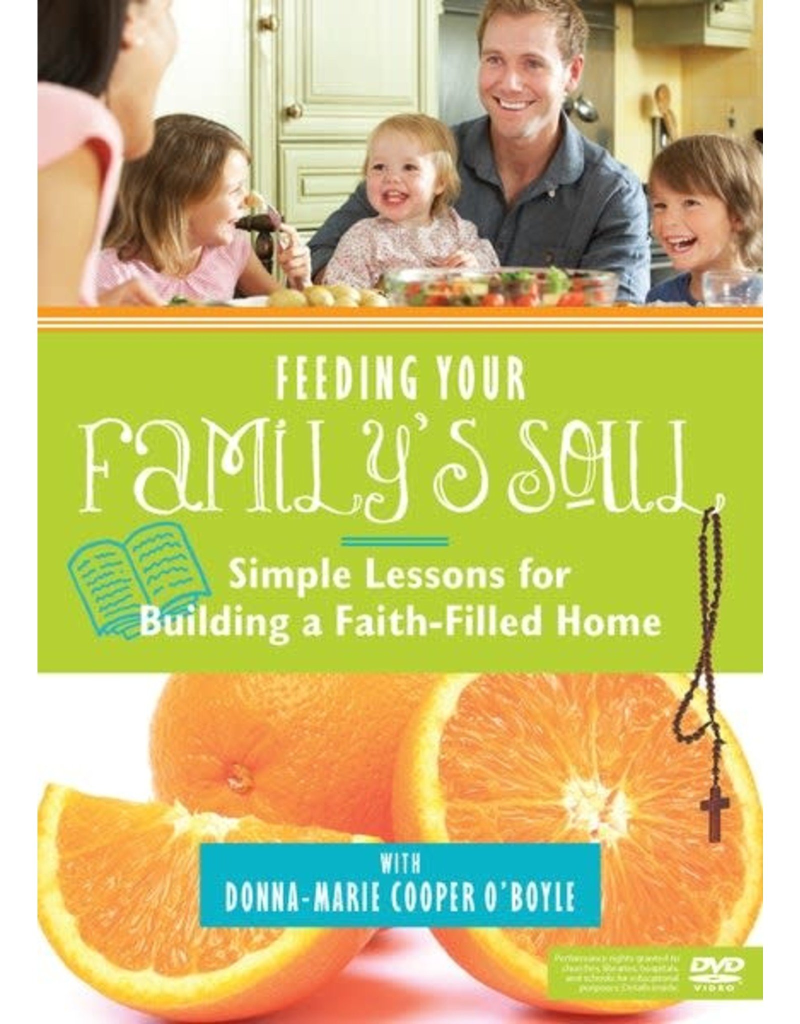 Paraclete Press Feeding Your Family's Soul Simple Lessons for Building a Faith-Filled Home with Donna-Marie Cooper O'Boyle (DVD Lesson Set with Discussion Guide)