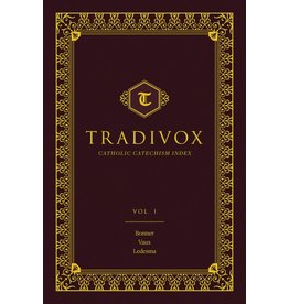 Sophia Press Tradivox Vol 1: Features Catechisms of Bonner, Vaux, and Ledesma by Tradivox (Hardcover)