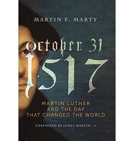 Paraclete Press October 31 1517: Martin Luther and the Day that Changed the World by Martin E. Marty (Paperback)