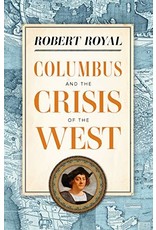 Sophia Press Columbus and the Crisis of the West by Robert Royal (Paperback)