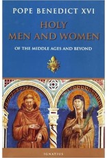 Ignatius Press Holy Men and Women from The Middle Ages and Beyond by Pope Emeritus Benedict XVI (Hardcover)