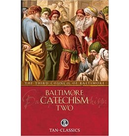 Tan Books Baltimore Catechism Two (with Supplemental Reading: Catholic Prayers) by Rev Thomas Kinkead (Paperback)