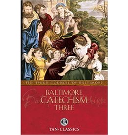 Tan Books Baltimore Catechism Three (with Supplemental Reading: Catholic Prayers) by Rev Thomas Kinkead (Paperback)