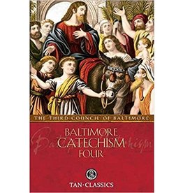 Tan Books Baltimore Catechism Four (with Supplemental Reading: Catholic Prayers) by Rev Thomas Kinkead (Paperback)
