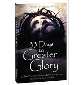 Marian Press 33 Days to Greater Glory by Michael E. Gaitley, MIC (Paperback)