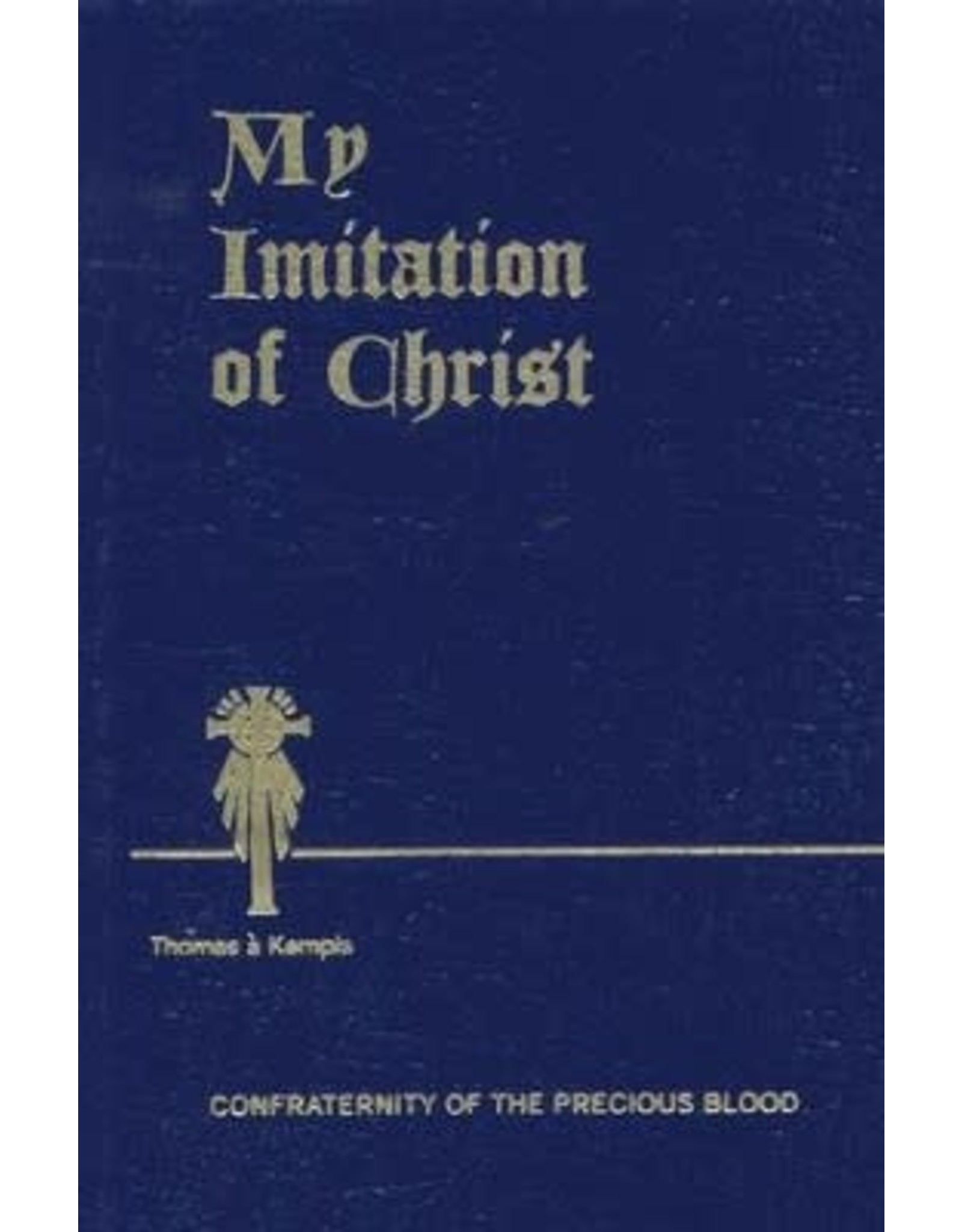 My Imitation of Christ by Thomas a Kempis (Paperback)