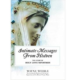 New Hope Press Intimate Messages From Heaven by Wayne Weible (Paperback)