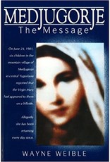 Paraclete Press Medjugorje: The Message by Wayne Weible (Paperback)