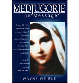 Paraclete Press Medjugorje: The Message by Wayne Weible (Paperback)