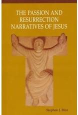 The Passion and Resurrection Narratives of Jesus by Stephen J. Binz (Paperback)