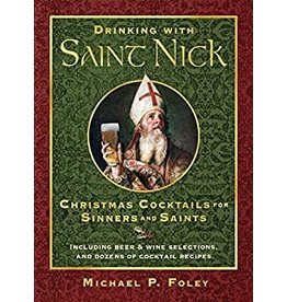 Drinking with Saint Nick by Michael P. Foley (Hardcover)