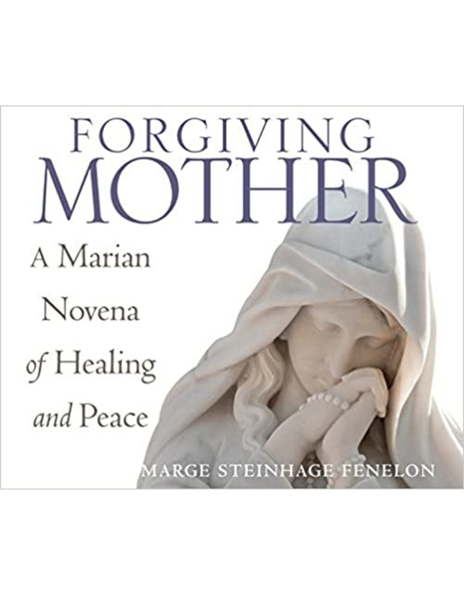 Franciscan Media Forgiving Mother: A Marian Novena of Healing and Peace (Audio CD Set)