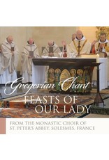 Feasts of Our Lady - Gregorian Chant (CD)