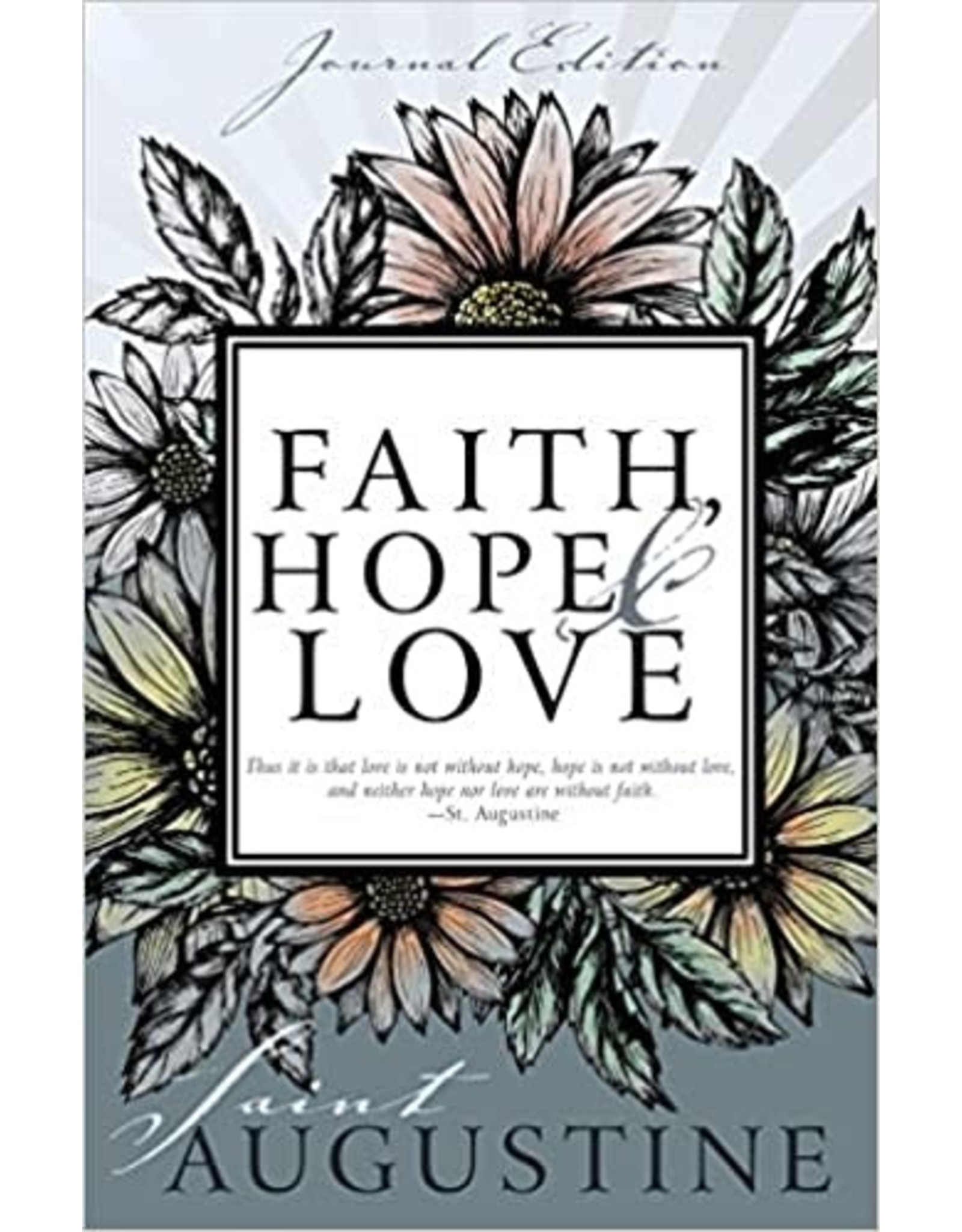 Faith, Hope, and Love (Journal Edition) by Saint Augustine (Paperback)