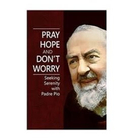 CBC-Aquinas Press Pray, Hope, & Don't Worry by Aquinas Press