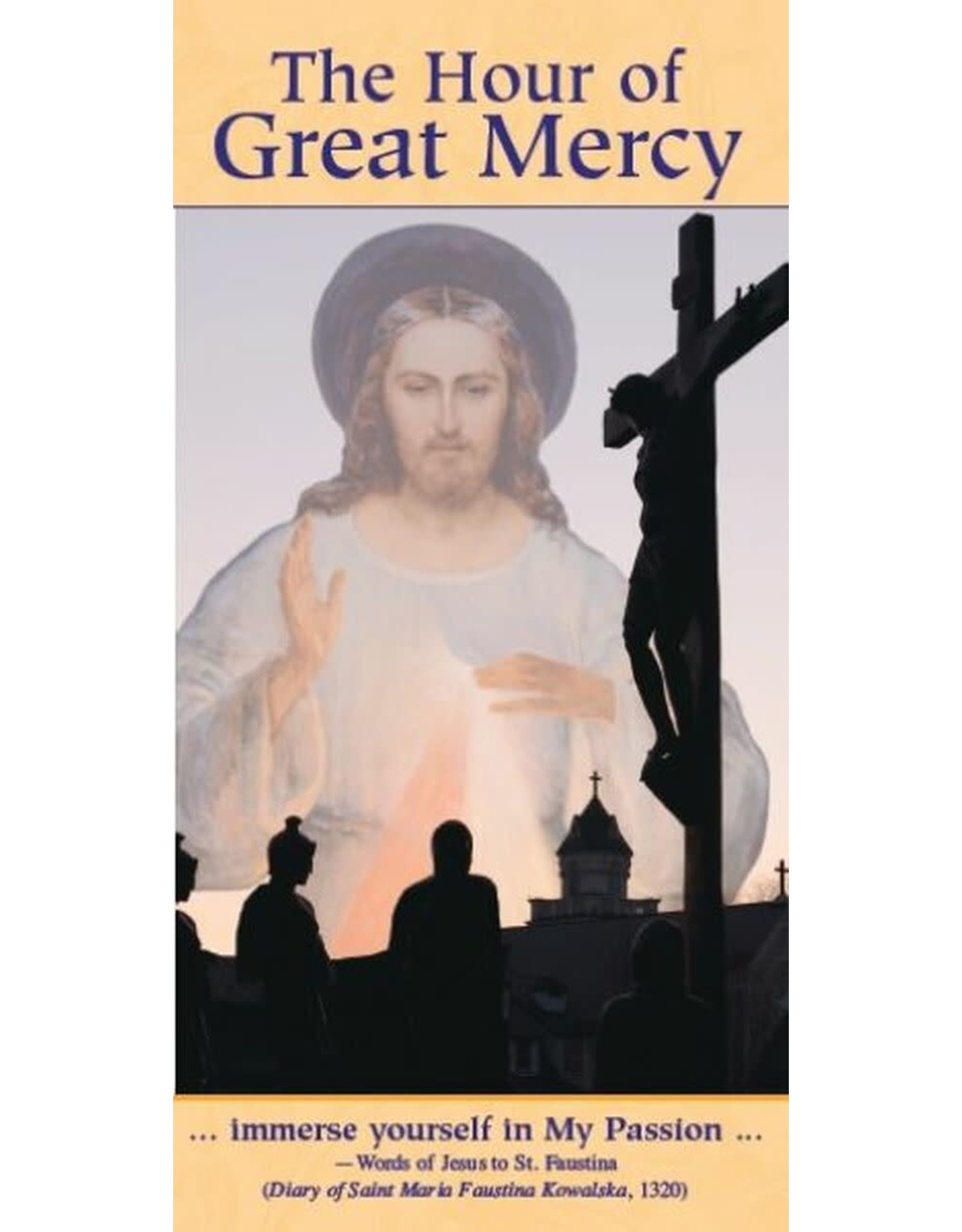 Association of Marian Helpers The Hour of Great Mercy (Pamphlet)