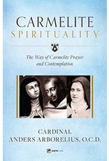 Sophia Press Carmelite Spirituality: The Way of Carmelite Prayer and Contemplation by Cardinal Anders Arborelius, O.C.D. (Paperback)