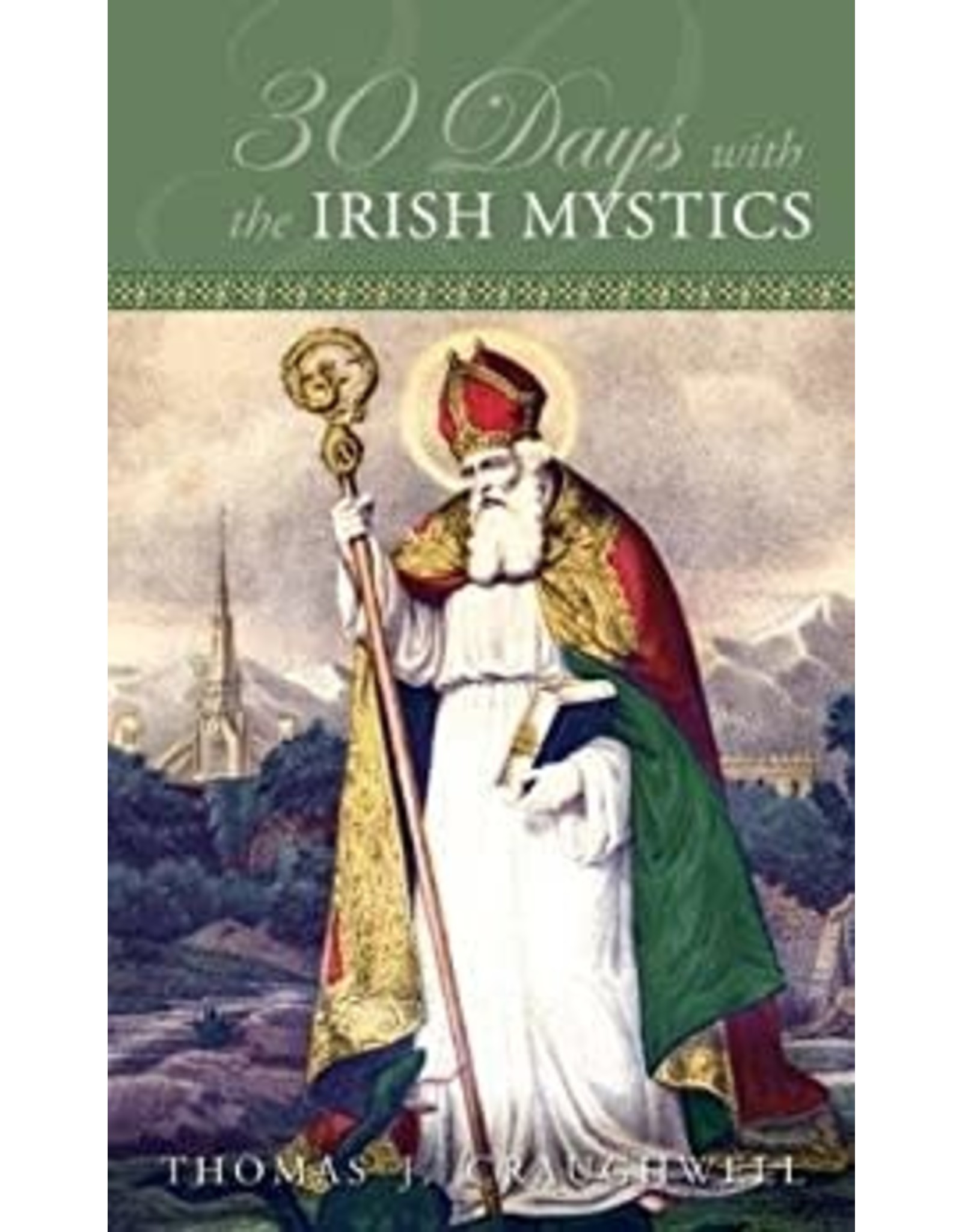 Tan Books 30 Days With The Irish Mystics by Thomas J. Craughwell (Paperback)