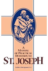 Tan Books A Manual Of Practical Devotion To Saint Joseph by Rev. Fr. Patrignani, , S.J. (Paperback)