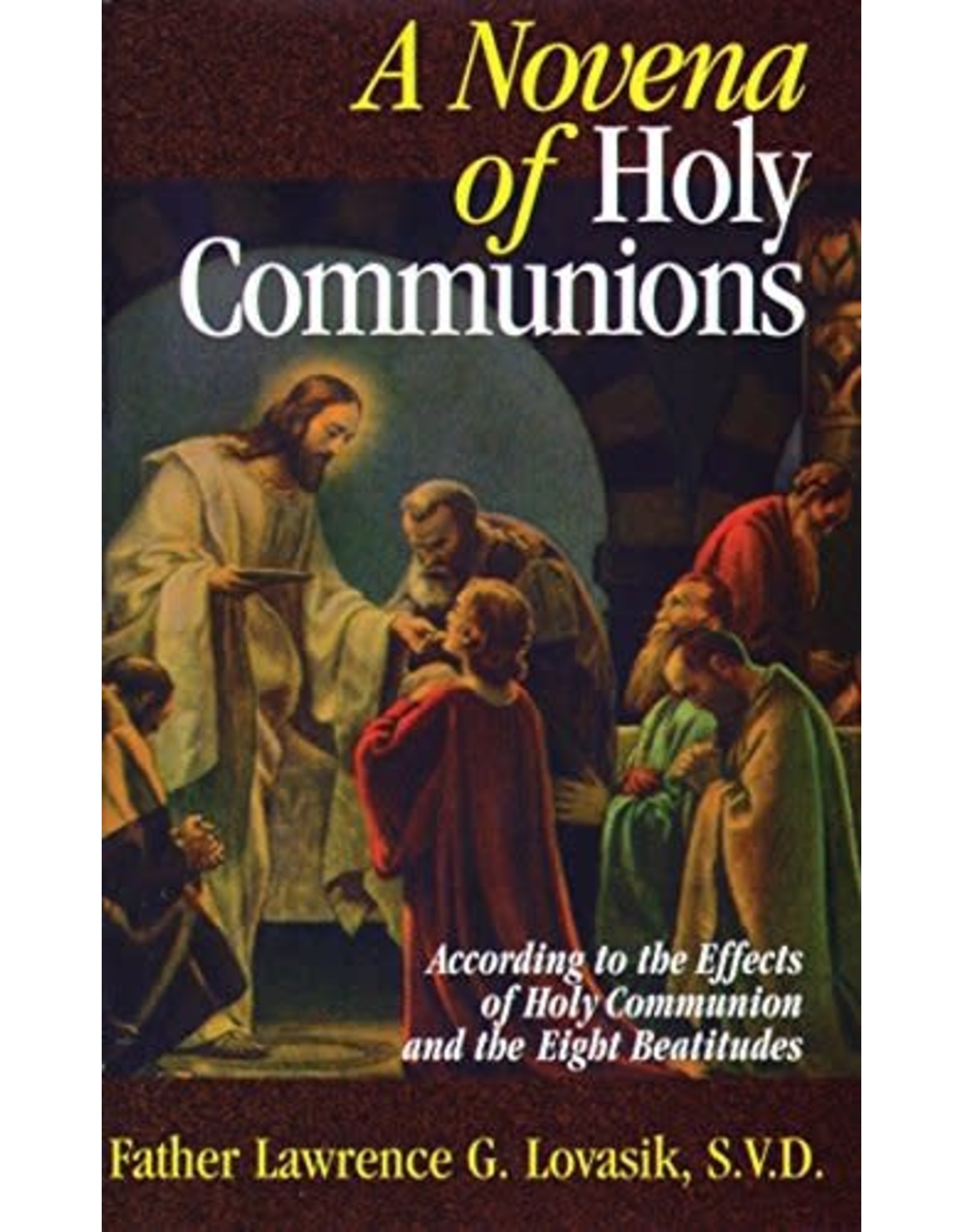 Tan Books A Novena Of Holy Communions: According To The Effects Of Holy Communion And The Eight Beatitudes by Rev. Fr. Lawrence Lovasik , , S.V.D. (Paperback)