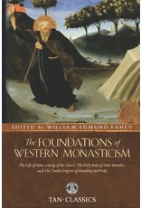 Tan Books The Foundations Of Western Monasticism edited by by Dr. William Fahey (Paperback)