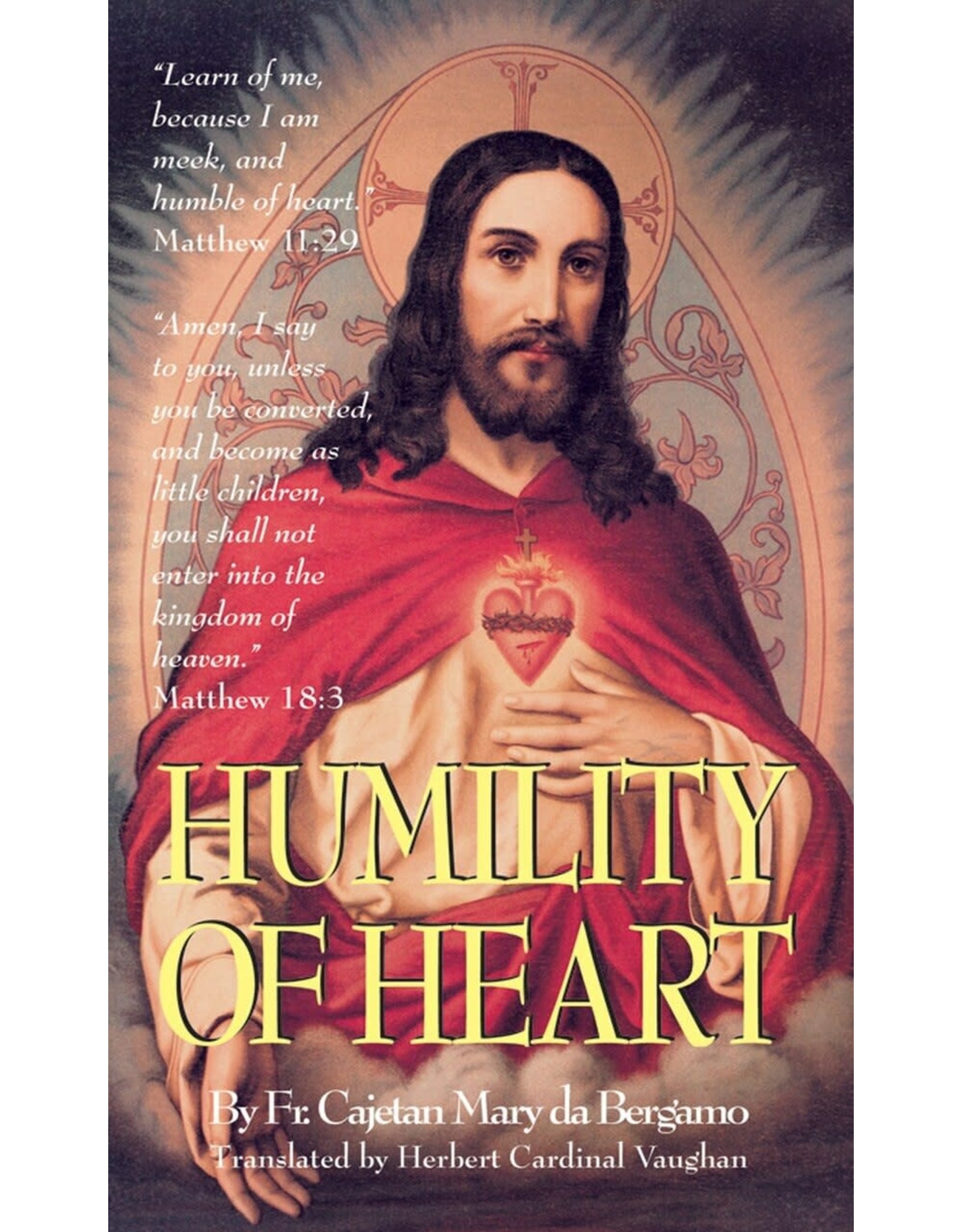Tan Books Humility Of Heart by Rev. Fr. Cajetan Da Bergamo (Paperback)