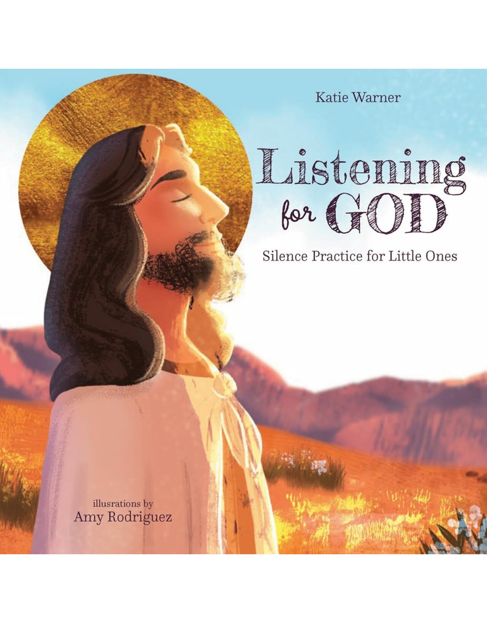 Tan Books Listening For God: Silence Practice For Little Ones by Katie Warner (Hardcover)