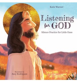 Tan Books Listening For God: Silence Practice For Little Ones by Katie Warner (Hardcover)