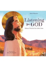 Tan Books Listening For God: Silence Practice For Little Ones by Katie Warner (Hardcover)