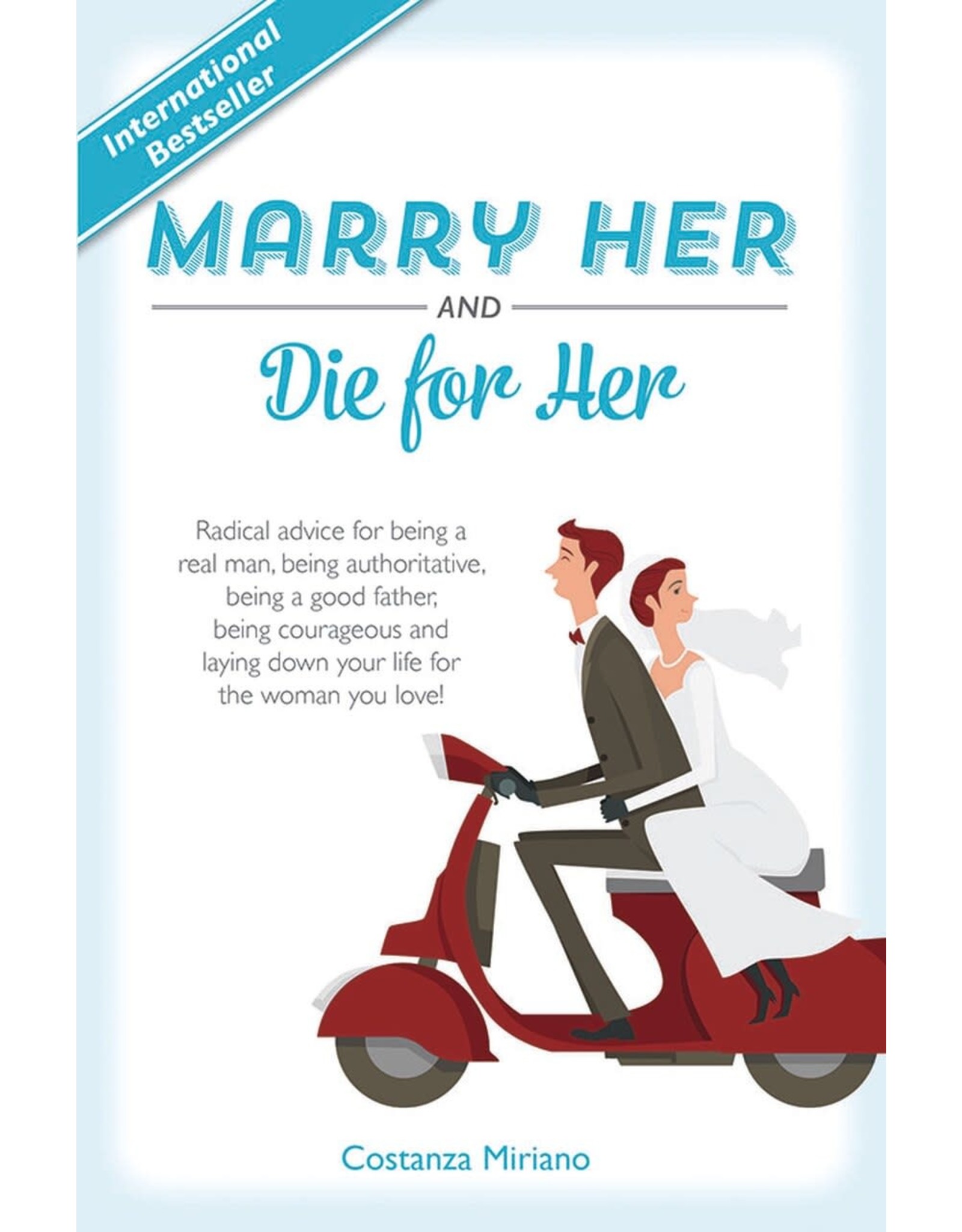 Tan Books Marry Her And Die For Her by Costanza Miriano (Hardcover)