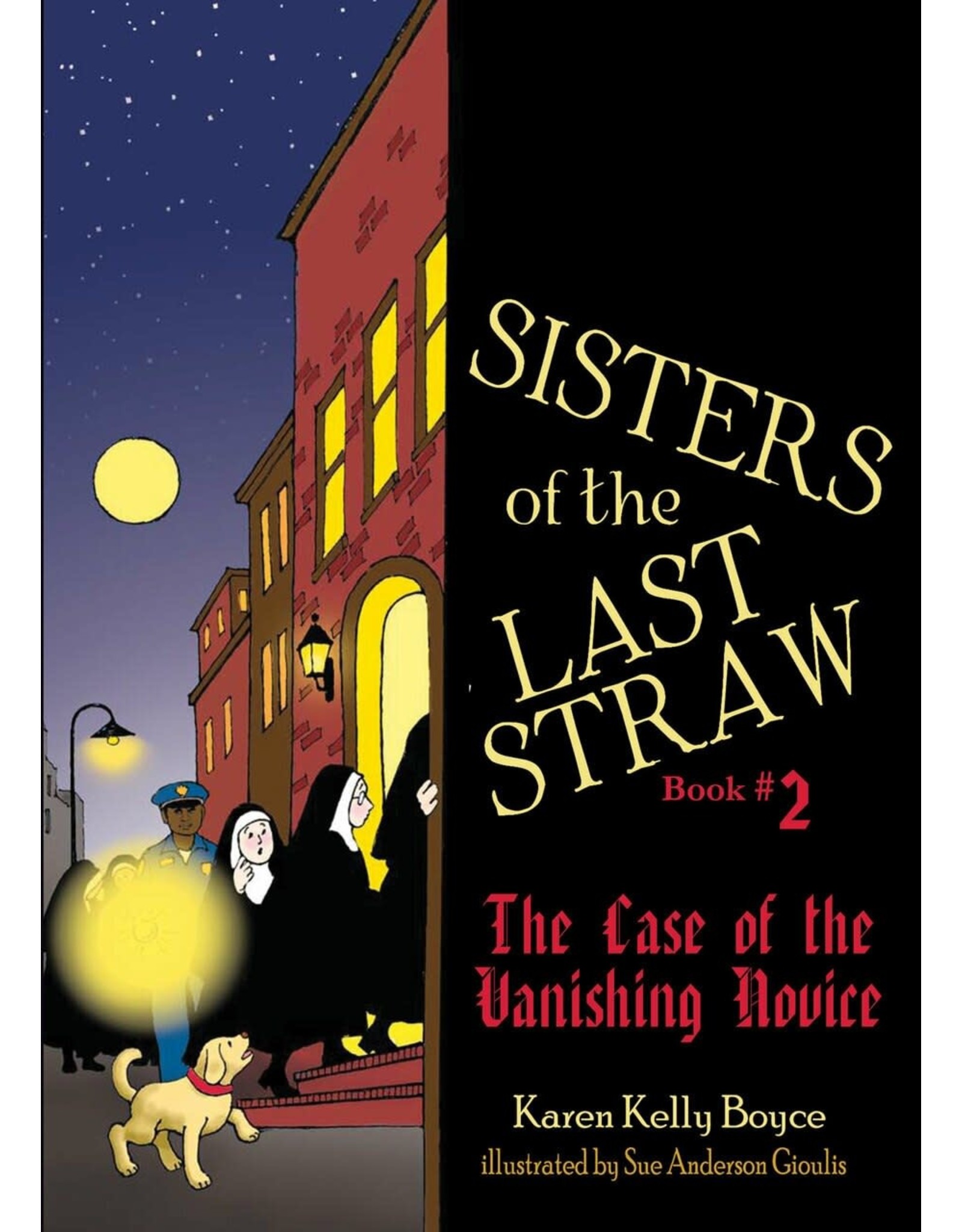 Tan Books Sisters of the Last Straw Book #2: The Case of the Vanishing Novice by Karen Kelly Boyce (Paperback)